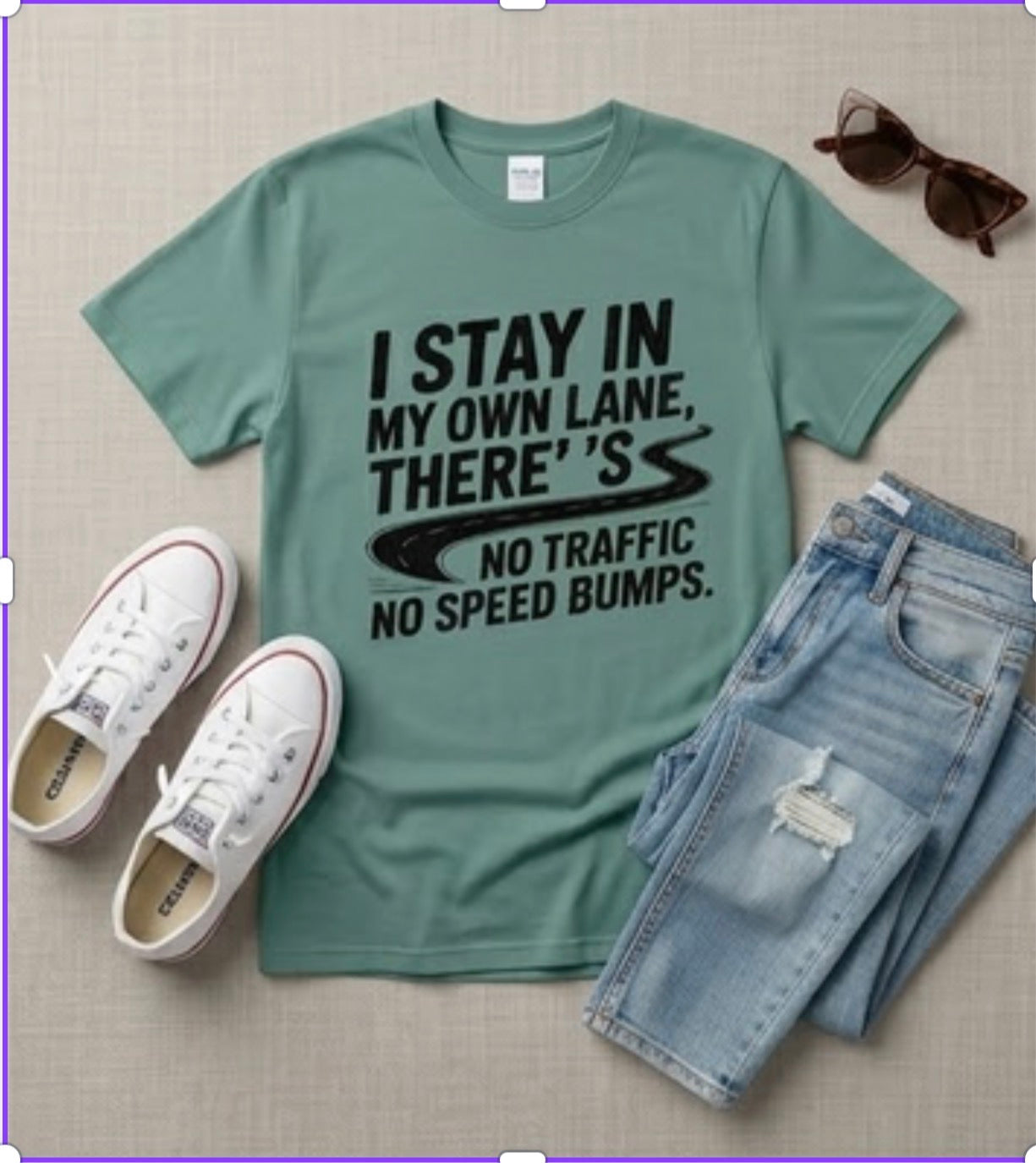 I Stay in My Own Lane Shirt | No Traffic No Speed Bumps Tee | Motivational Mindset Shirt